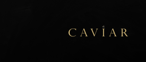 Caviar Fashion